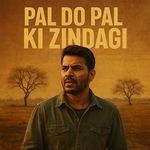 Pal Do Pal Ki Zindagi