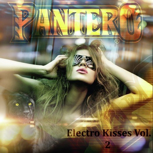 Pantero: Electro Kisses, Vol. 2