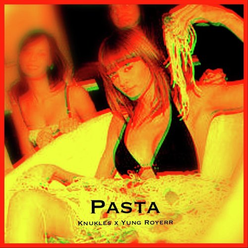 Pasta (feat. Yung Royerr)