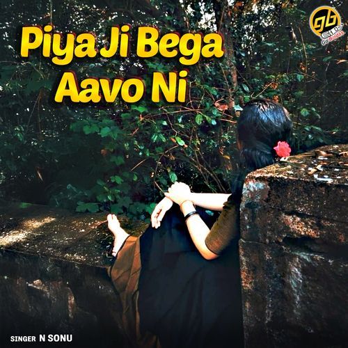 Piya Ji Bega Aavo Ni