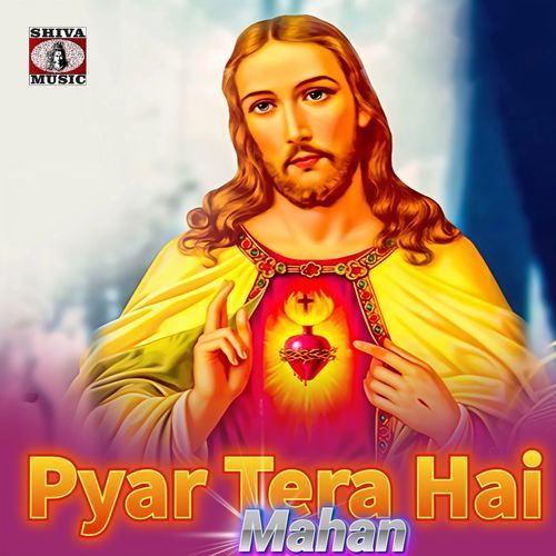 Pyar Tera Hai Mahan