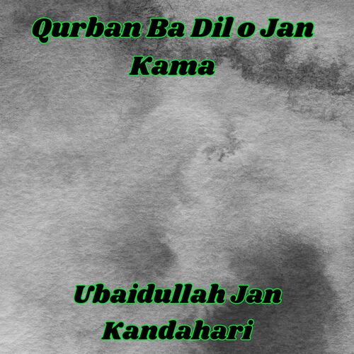 Qurban Ba Dil o Jan Kama