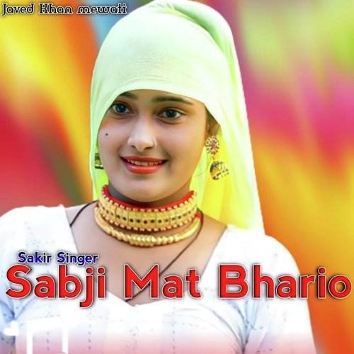 Sabji mat bhario