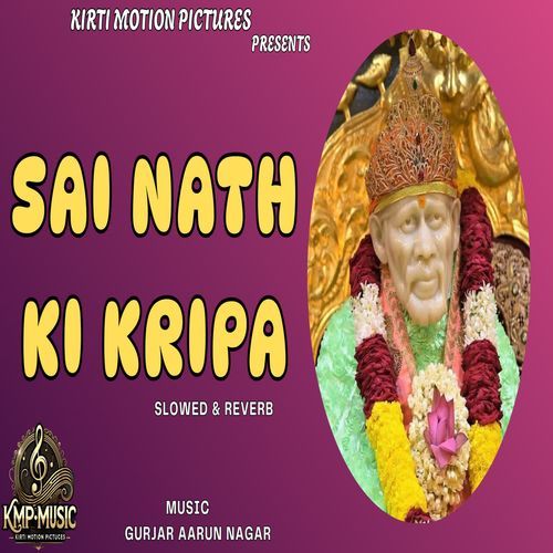 Sai Nath Ki Kripa Slowed & Reverb