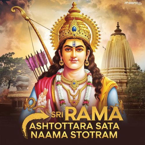 Sri Rama Ashtottara Sata Naama Stotram