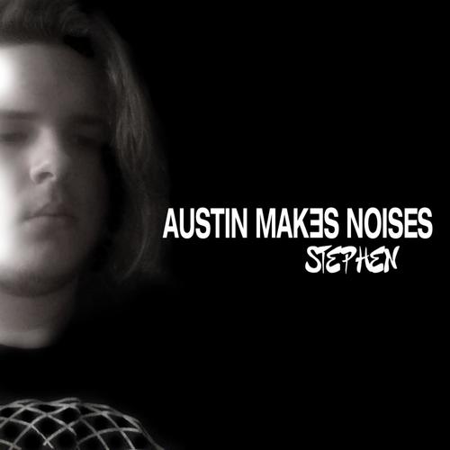 Austin Makes Noises