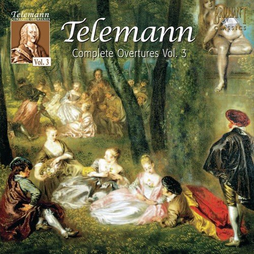 Telemann: Complete Overtures, Vol. 3