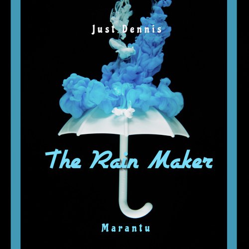 The Rain Maker
