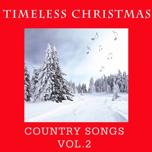Timeless Christmas: Country Songs, Vol. 2