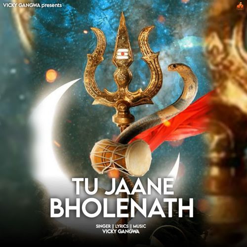 Tu Jaane Bholenath