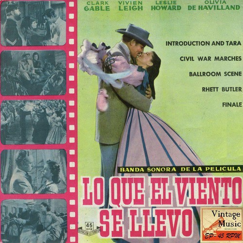 Vintage Movies Nº2 - EPs Collectors "Gone With The Wind" "Lo Que El Viento Se LLevó"