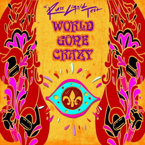 World Gone Crazy (The Russ Liquid Test) [feat. ProbCause]_poster_image