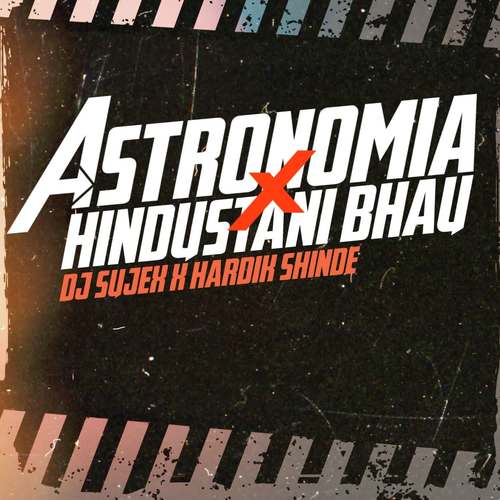 Astronomia X Hindustani Bhau_poster_image