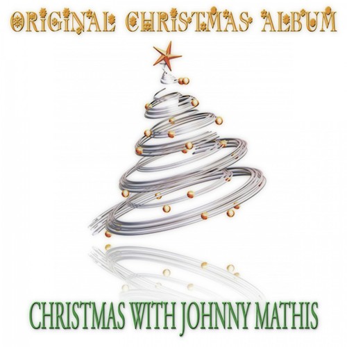 Christmas with Johnny Mathis (Original Christmas Album)