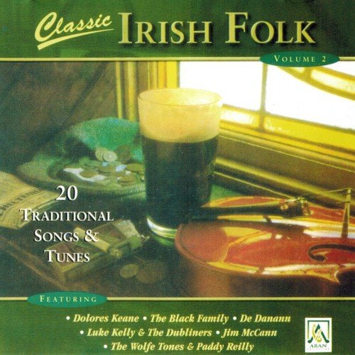 Classic Irish Folk, Vol. 2 (20 Traditional Songs & Melodies)
