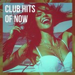 Club Hits of Now