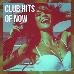 Club Hits of Now
