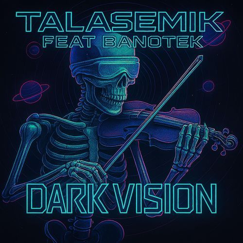 Dark Vision