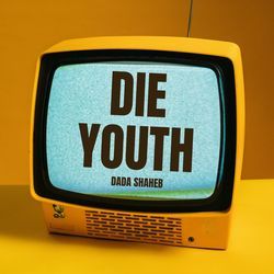 Die Youth-GSk4XRVYc38