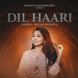 Dil Haari-H18eRh8JRn8