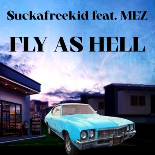 FLY AS HELL