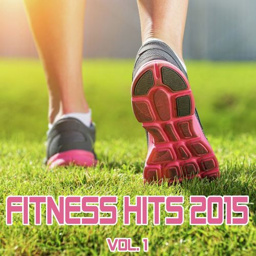 Fitness Hits 2015, Vol. 1