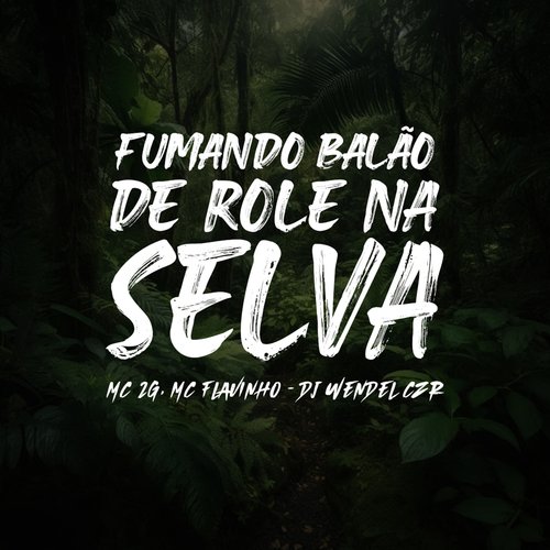 Fumando Balão de Rolé na Selva