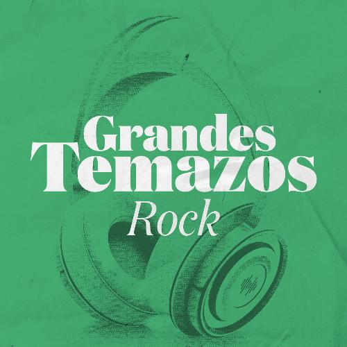 Grandes Temazos: Rock