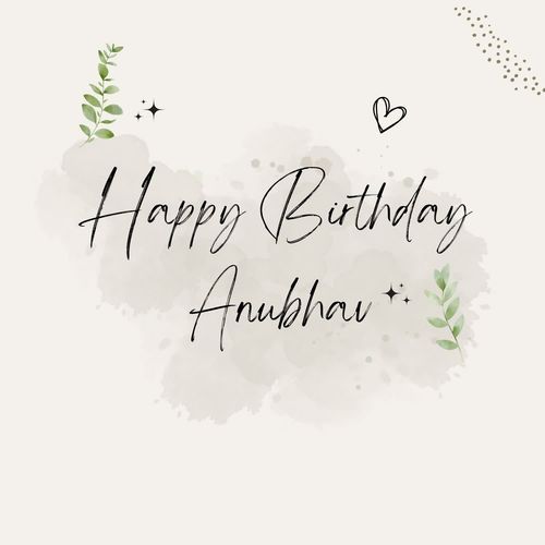 Happy Birthday Anubhav