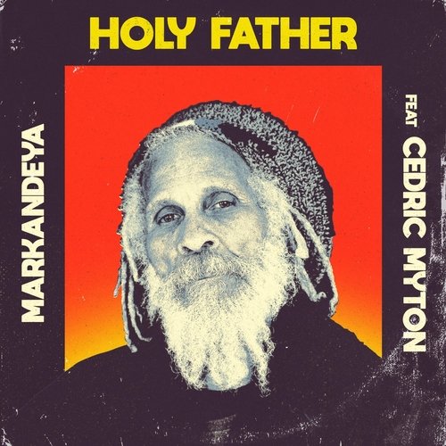 Holy Father (feat. Cedric Myton)