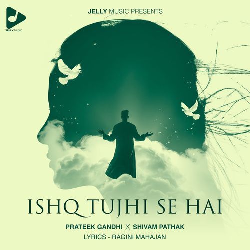 Ishq Tujhi Se Hai