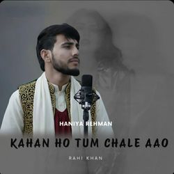 Kahan Ho Tum Chale Aao