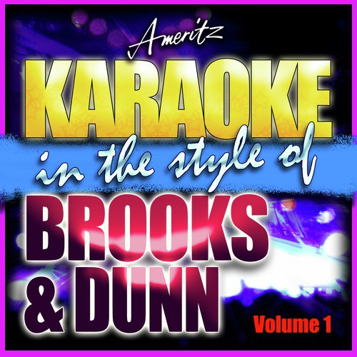Karaoke - Brooks And Dunn Vol. 1