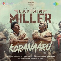 Koranaaru (From &quot;Captain Miller&quot;) (Tamil)-JxgqfQZAXGU