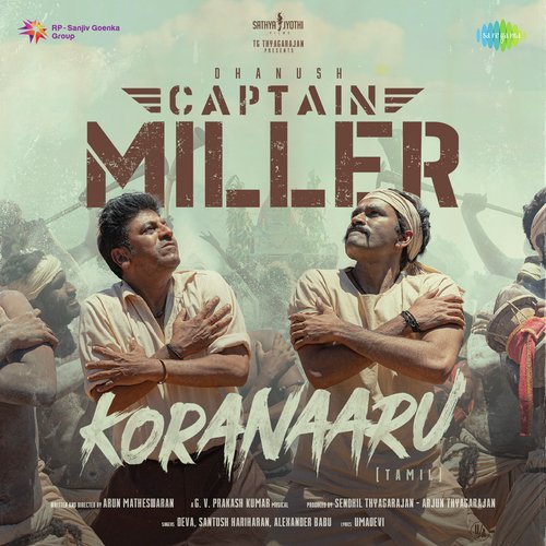 Koranaaru (From "Captain Miller") (Tamil)