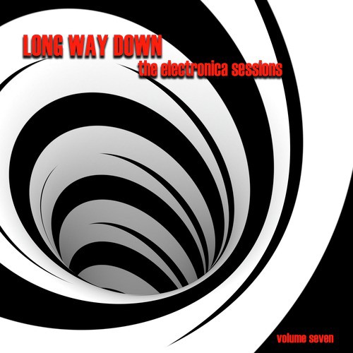 Long Way Down: The Electronica Sessions, Vol. 7