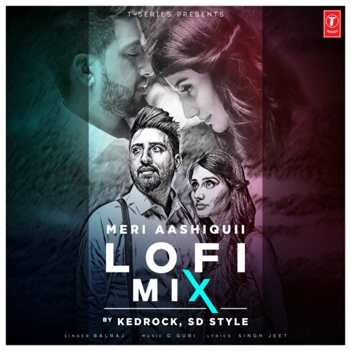 Meri Aashiquii Lofi Mix(Remix By Kedrock,Sd Style)
