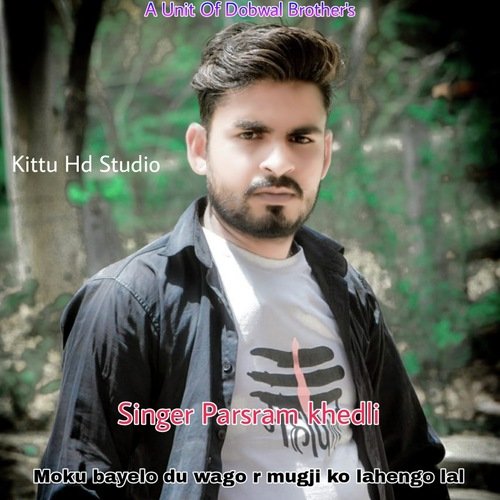 Moku Bayelo Du Wago R Mugji Ko Lahengo Lal