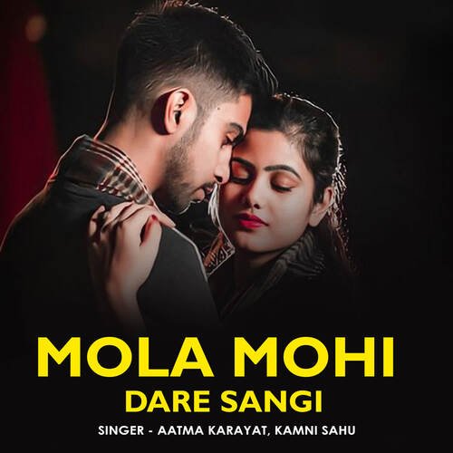 Mola Mohi Dare Sangi