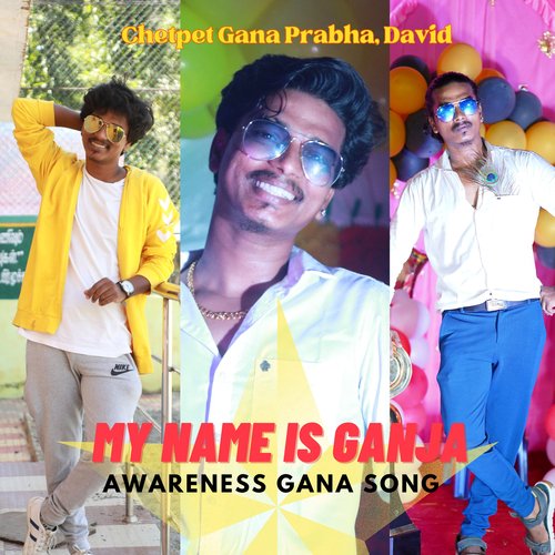 My Name Is Ganja - Awareness Gana Song