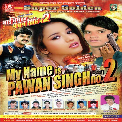 My Name Is Pawan Singh No 2