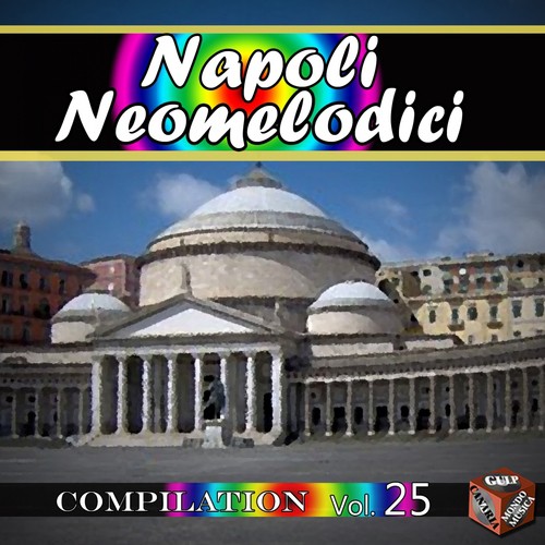 Neomelodici Compilation, Vol. 25