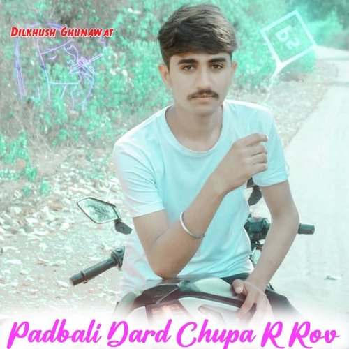 Padbali Dard Chupa R Rov