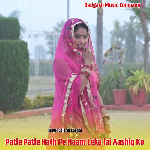 Patle Patle Hath Pe Naam Leka lai Aashiq Ko