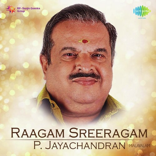 Raagam Sreeragam - P. Jayachandran