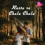 Rasta re Chalu Chalu