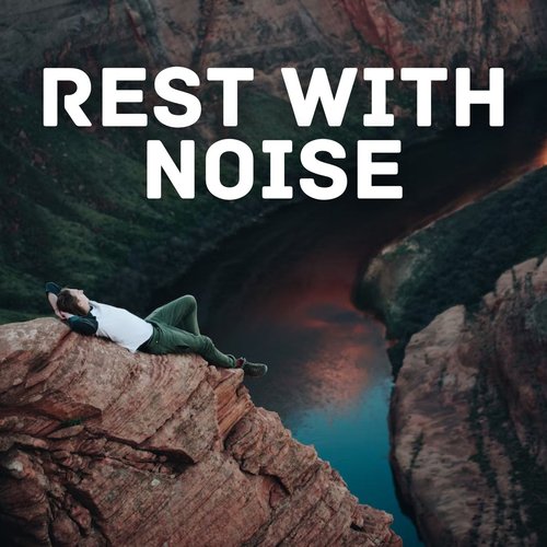 Rest With Noise_poster_image