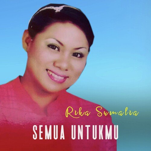 Semua Untukmu