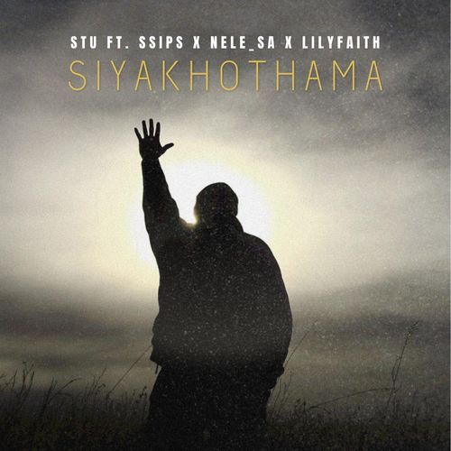 Siyakhothama (feat. Ssips, Nele_SA & LilyFaith)_poster_image