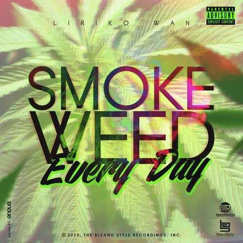 at tiltrække En del Skrøbelig Smoke Weed Everyday - Song Download from Smoke Weed Every Day @ JioSaavn